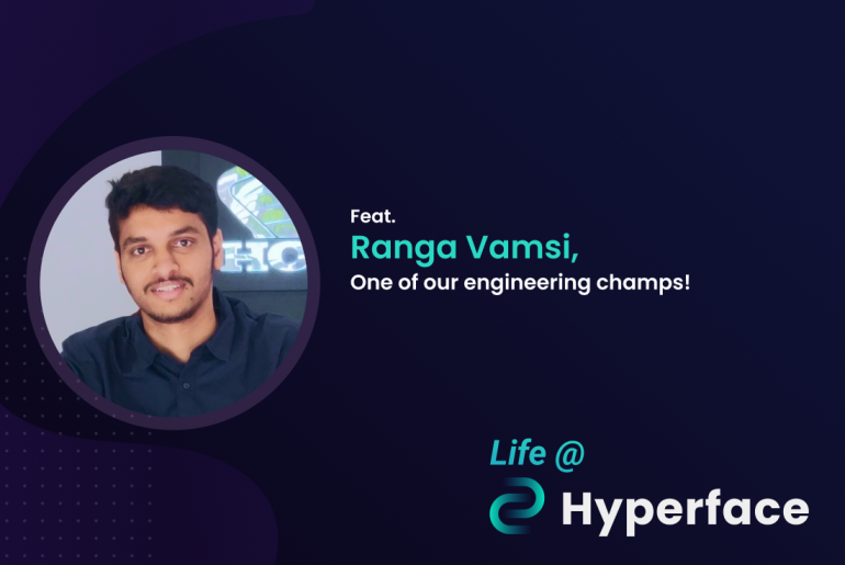 Life at Hyperface: Ranga Vamsi